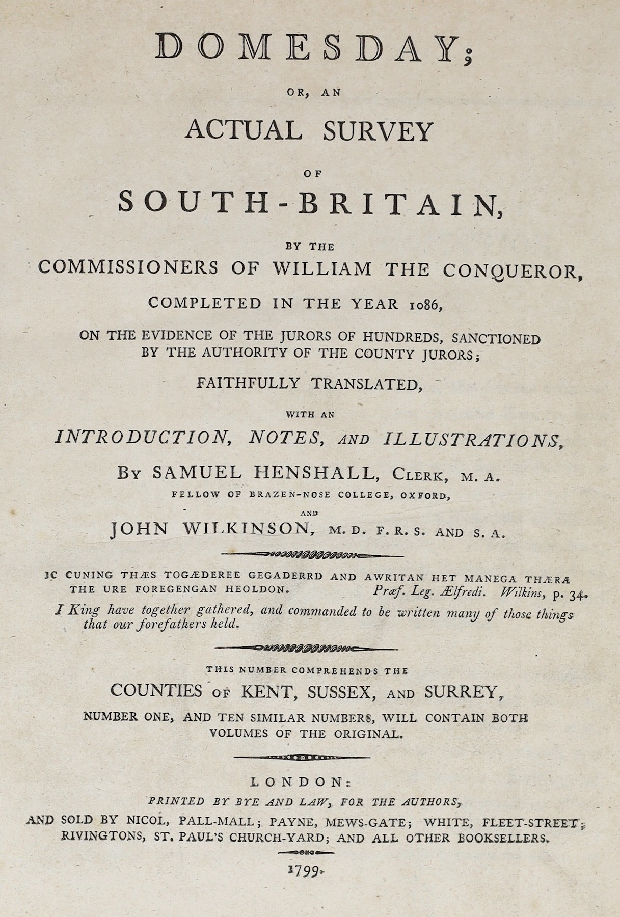 KENT: Domesday; or, an Actual Survey of South Britain, by the Commissioners of William the Conqueror....faithfully translated, with an introduction, notes, and illustrations, by Samuel Henshall and John Wilkinson.... Thi